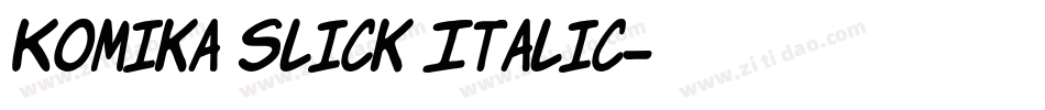 Komika Slick Italic字体转换